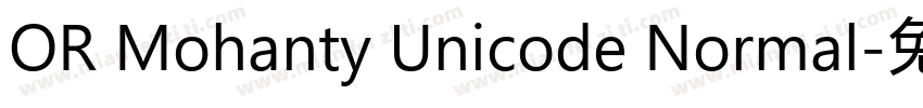 OR Mohanty Unicode Normal字体转换